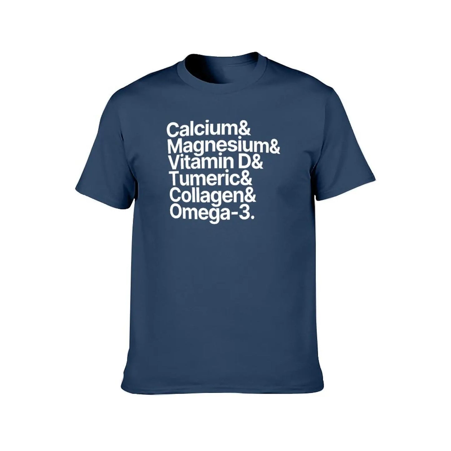 Health Supplements Calcium Magnesium Vitamin D Tumeric Collagen Omega-3 T-Shirt vintage clothes cute tops shirts men graphic