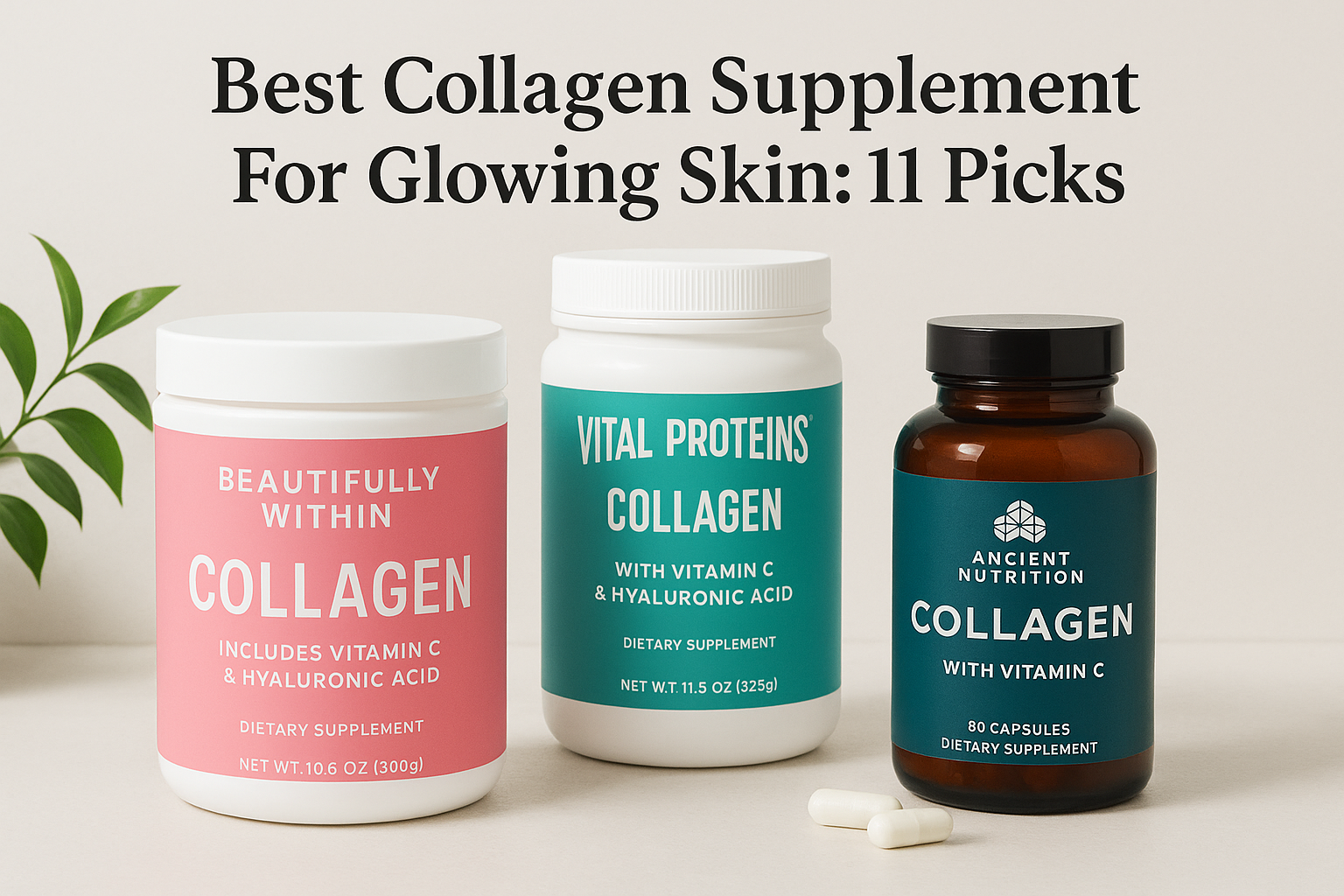 Best Collagen Supplement For Glowing Skin: 11 Picks