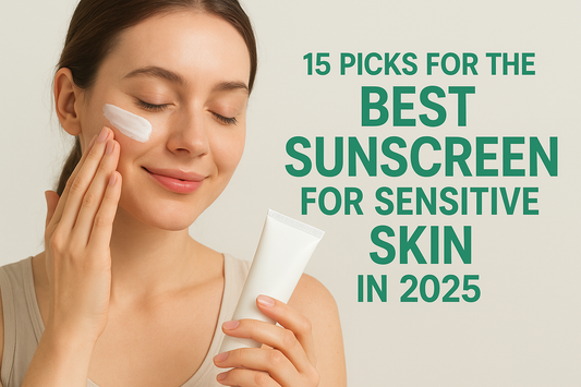 15 Picks for the Best Sunscreen for Sensitive Skin in 2025