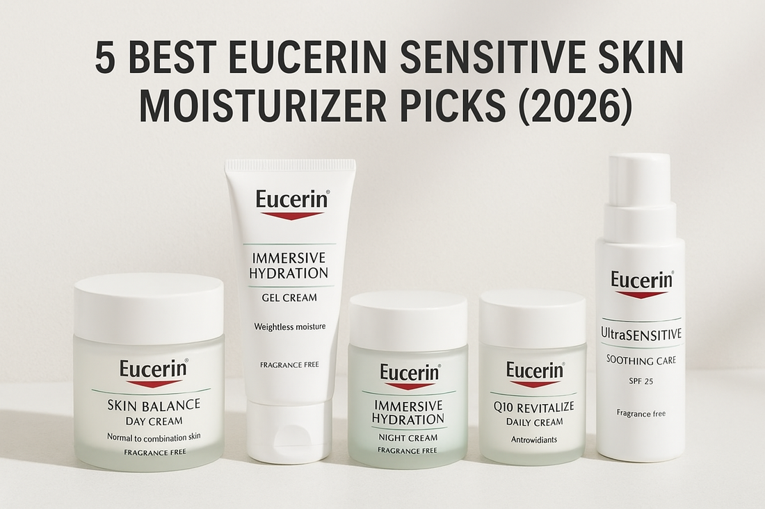 5 Best Eucerin Sensitive Skin Moisturizer Picks (2026)