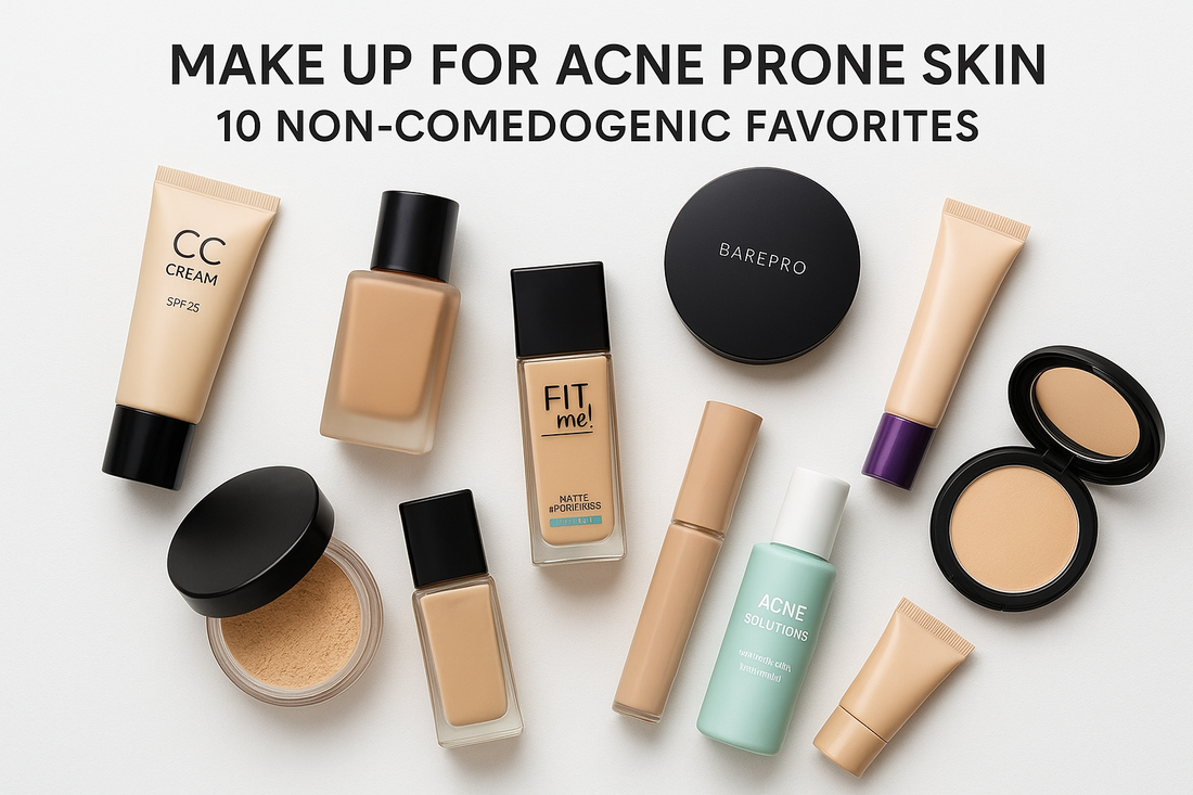 Make Up for Acne Prone Skin: 10 Non-Comedogenic Favorites